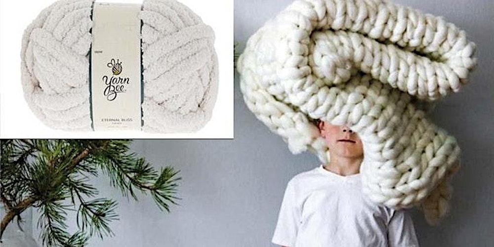 Chunky Blanket Workshop Tuesday, Nov 28, 2023 5:30pm, 58% OFF