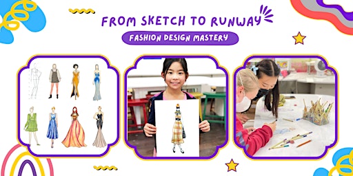 Imagem principal do evento From Sketch to Runway: Fashion Design Mastery