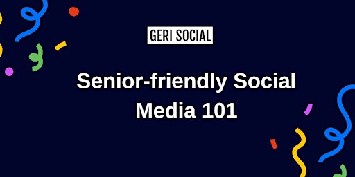 Imagem principal do evento Senior-friendly Social Media 101