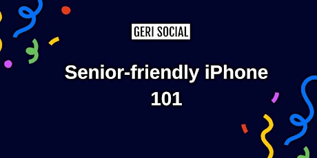 Senior-friendly iPhone 101