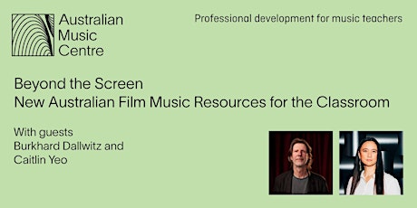 Beyond the Screen: New Australian Film Music Resources for the Classroom primary image