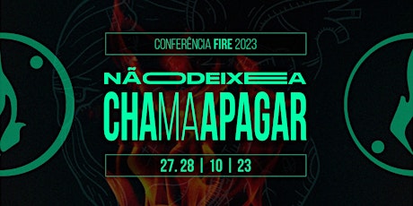 Imagem principal do evento Conferência Fire Universitário 2023