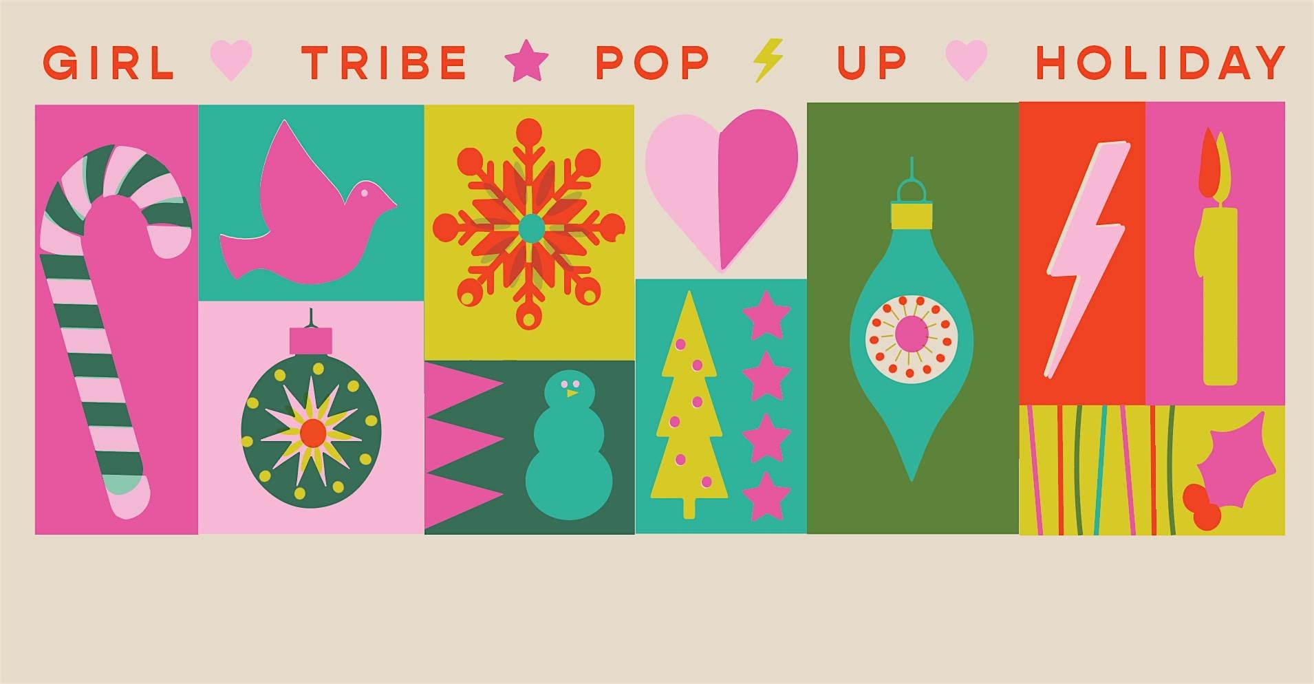 Girl Tribe Pop Up Holiday