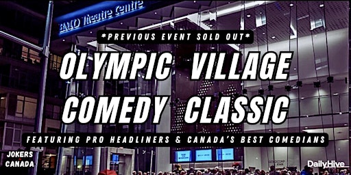 Primaire afbeelding van Olympic Village Comedy Classic (Produced By Jokers Canada)