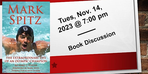 Book Discussion - Mark Spitz: The Extraordinary Life of an Olympic Champion