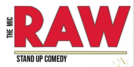 Imagem principal do evento RAW ( Stand Up Comedy Show ) MTLCOMEDYCLUB.COM