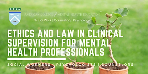 Ethics and Law in Clinical Supervision for Mental Health primary image