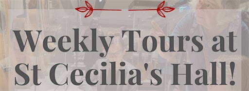 Collection image for Weekly Tours at St Cecilia's Hall 2023