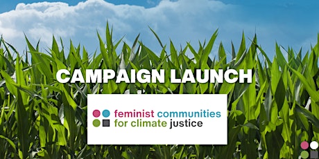Campaign Launch: Feminist Communities for Climate Justice primary image