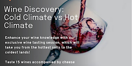 Wind discovery - Cold VS Hot climate, Taste 15 wines with cheese for $39 primary image