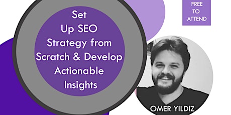 Set up SEO Strategy from Scratch, Develop Actionable Insights @BLOCK71 primary image