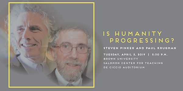 JANUS Lecture: Paul Krugman & Steven Pinker: Is Humanity Progressing?