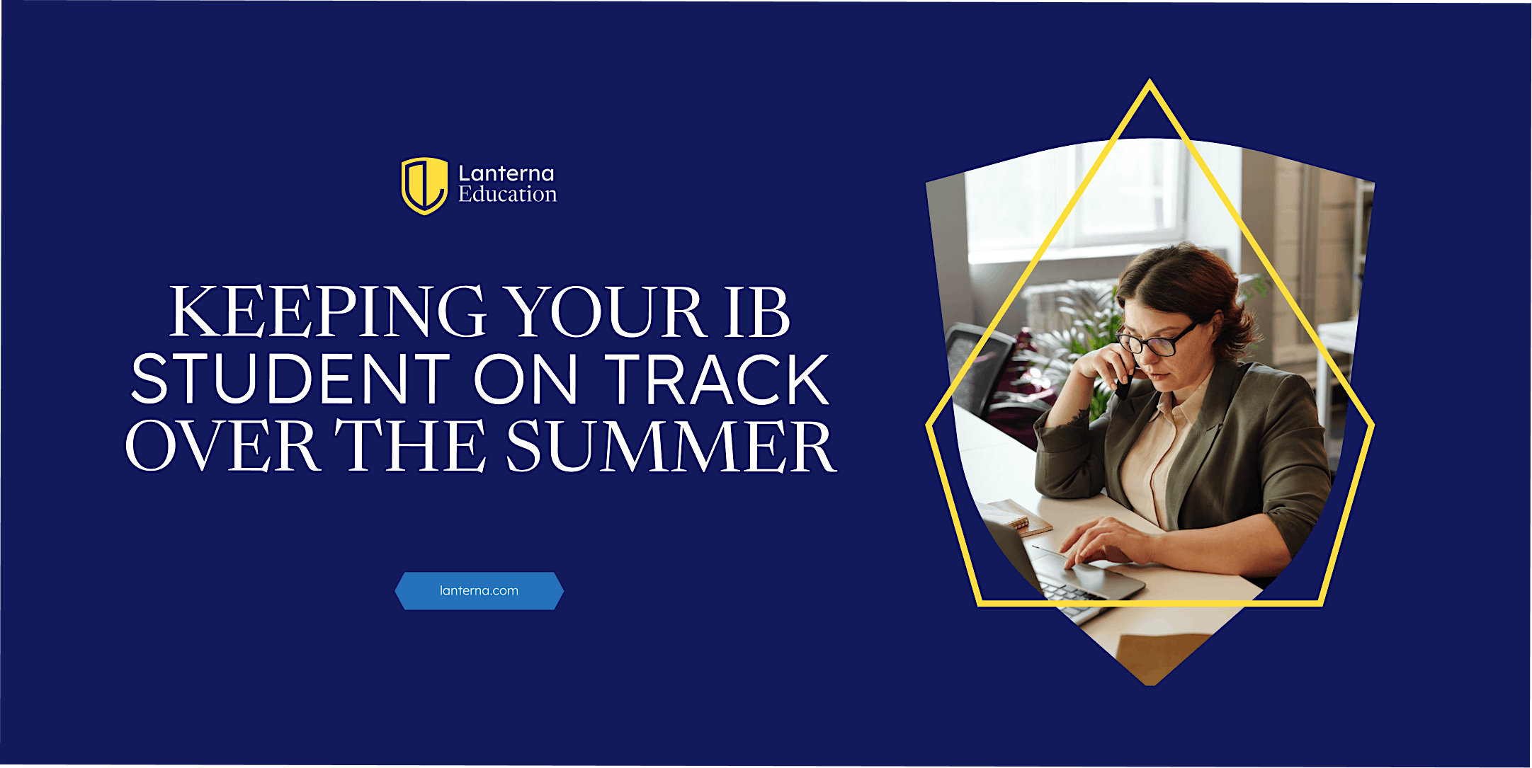 Summer Focus: Nurturing Productivity in Your IB Student