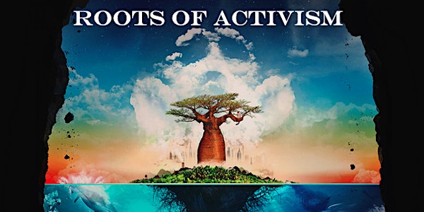 Roots of Activism