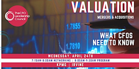 Valuation:  A CFO's Guide to Mergers & Acquisitions - The Orange County Chapter The CFO Leadership Council primary image