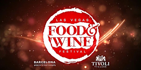 Las Vegas Food & Wine Festival primary image