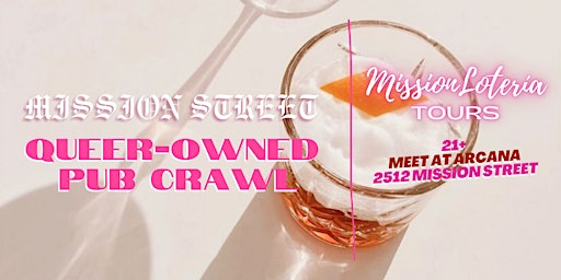 Mission Street Queer-Owned Pub Crawl | Mission Lotería Tours primary image