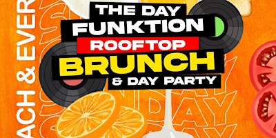 Primaire afbeelding van The Day Funktion | Roof Top Brunch & Day Party at Baby Shank