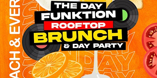 Primaire afbeelding van The Day Funktion | Roof Top Brunch & Day Party at Baby Shank