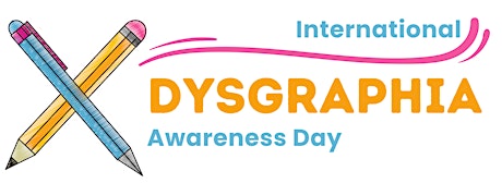 International Dysgraphia Awareness Day (IDAD)! primary image