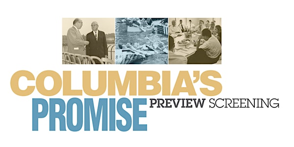 "Columbia's Promise" Preview Screening