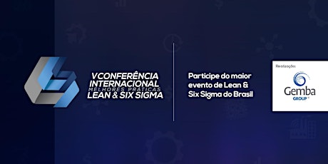 Imagem principal do evento V Conferência Internacional - Melhores Práticas Lean & Six Sigma