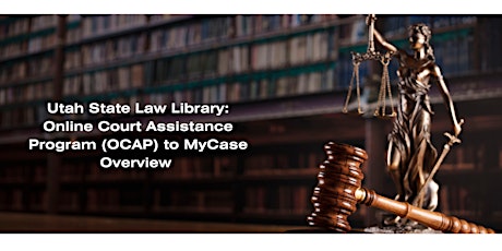 Immagine principale di Utah State Law Library: OCAP to MyCase 