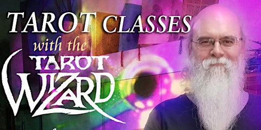 Tarot Class w the Tarot Wizard Reading the Energetic Patterns in the Tarot primary image