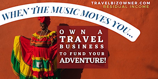 It’s Time for Adventure…Own a Travel Biz in Dallas, TX primary image