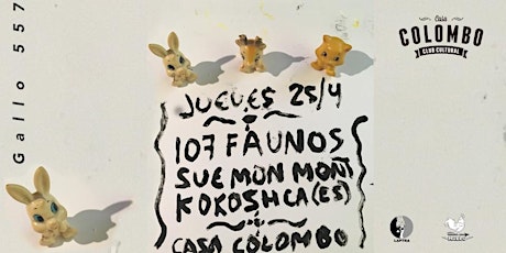 Imagen principal de 107 Faunos, Sue Mon Mont y Kokoshca (Esp) en Buenos Aires
