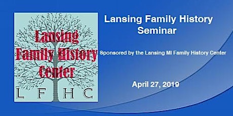 Lansing Family History Seminar 2019 primary image