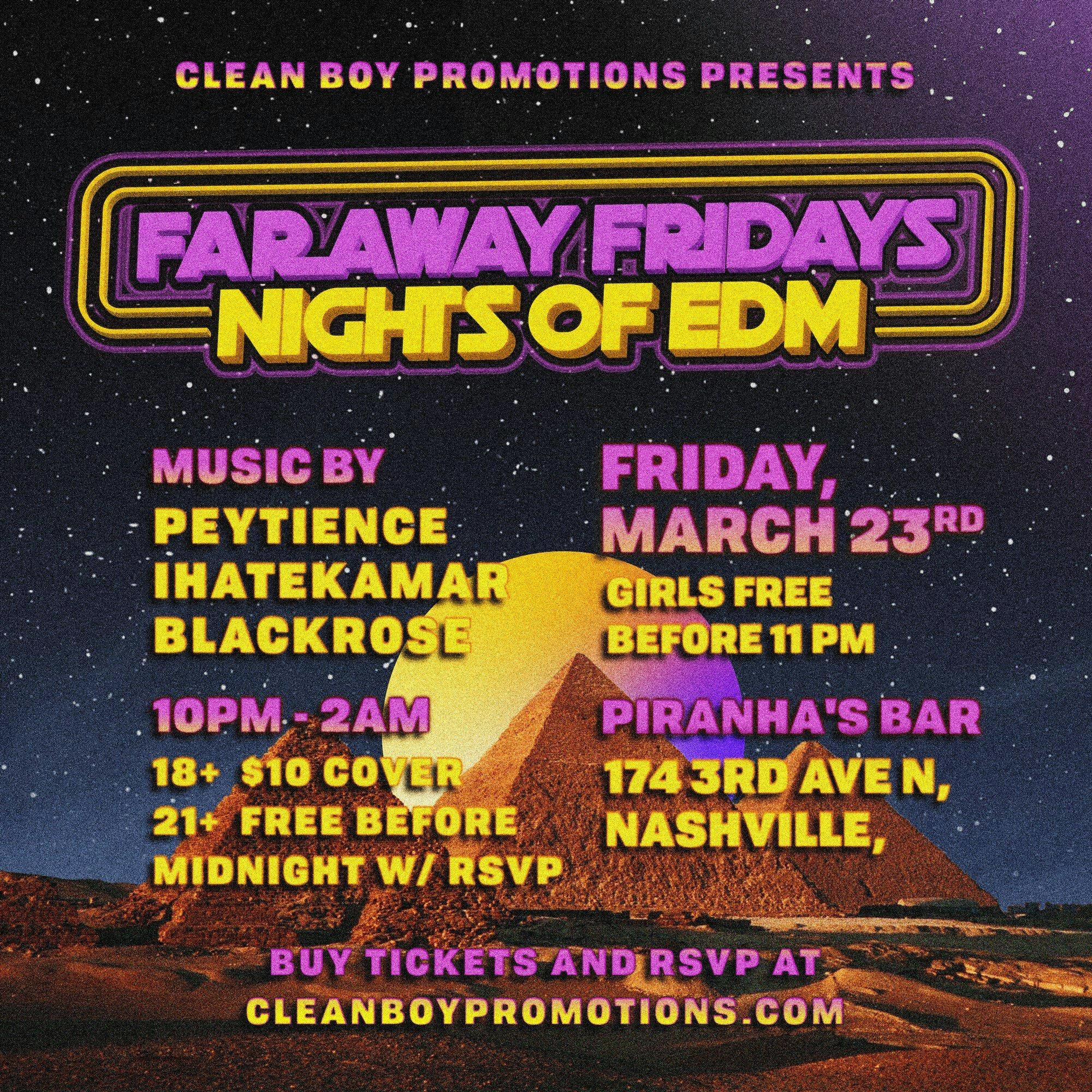 Far Away Fridays (EDM Nights!)