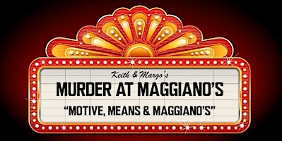 Primaire afbeelding van Murder Mystery Dinner at Maggiano's Little Italy Hackensack, May 16th