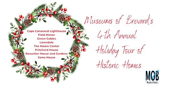 4th Annual Museums of Brevard Holiday Tour of Historic Homes