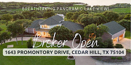 BROKER OPEN: 1643 Promontory Drive