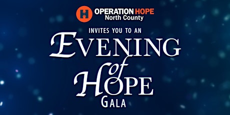 Evening of HOPE Gala - Operation HOPE - North County primary image