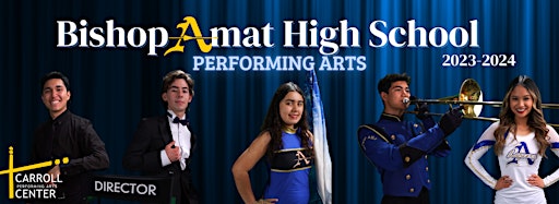 Collection image for Bishop Amat High School Performing Arts 2023-2024