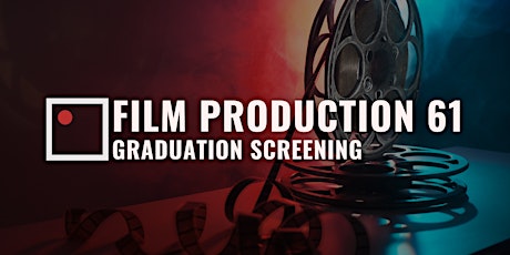 Imagem principal de FP61 Graduation Screenings! | InFocus Film School