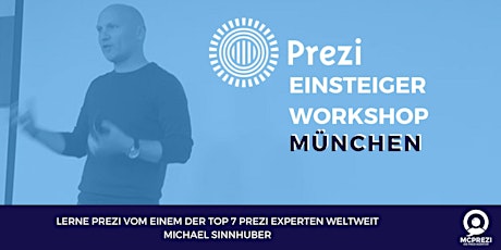 Hauptbild für PREZI Workshop für Einsteiger - MÜNCHEN - Prezi Experte Michael Sinnhuber