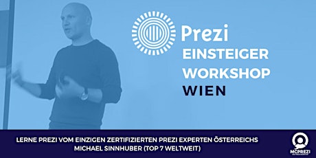 Hauptbild für PREZI Workshop für Einsteiger - WIEN - Prezi Experte Michael Sinnhuber