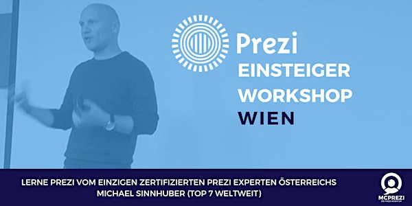 PREZI Workshop für Einsteiger - WIEN - Prezi Experte Michael Sinnhuber