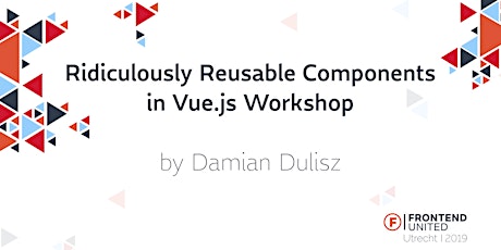 Primaire afbeelding van Workshop Ridiculously Reusable Components in Vue.js by Damian Dulisz