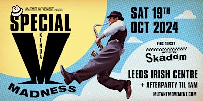 Imagem principal do evento Special Kinda Madness/ Acoustic Skadom + Ska Afterparty: LEEDS IRISH CENTRE