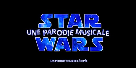 STAR WARS, LA PARODIE MUSICALE primary image
