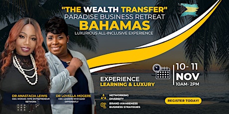 "The Wealth Transfer" - Paradise Business Retreat Bahamas