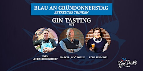 Hauptbild für Gin Lossie Tasting - Blau an Gründonnerstag