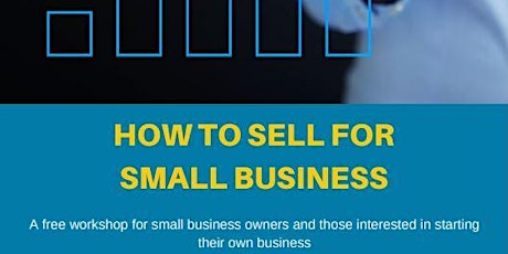 How to Sell, for Small Business primary image