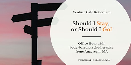 Primaire afbeelding van Should I Stay or Should I Go? - Office Hour at Venture Café Rotterdam