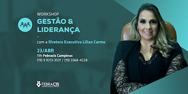 [CAMPINAS/SP] 23/04 | Workshop Gestão e Liderança