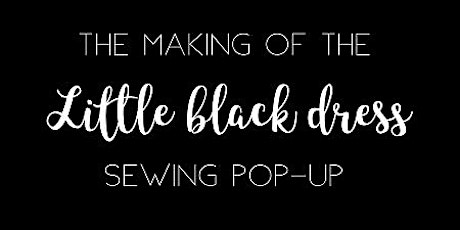The Making of The Little Black Dress (make a simple dress) primary image